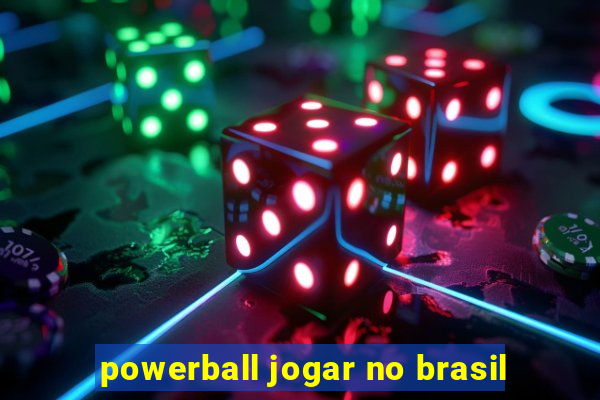 powerball jogar no brasil